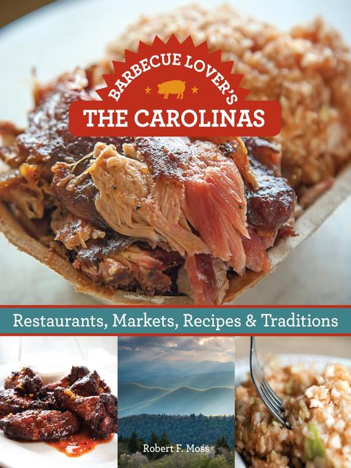 Title details for Barbecue Lover's the Carolinas by Robert F. Moss - Available